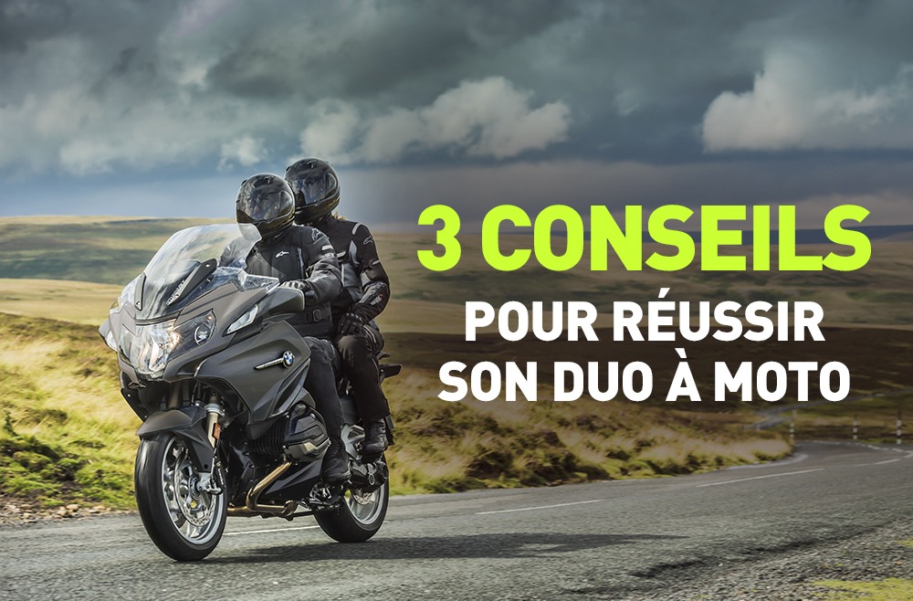 3 conseils pour réussir son duo à moto !
